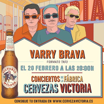 Conciertos de la Fábrica de Cervezas Victoria -  Varry Brava 